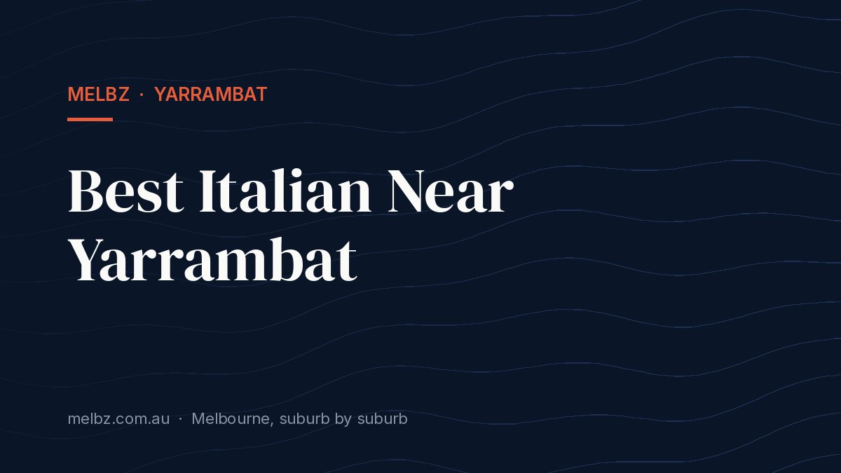Title card: Best Italian Near Yarrambat